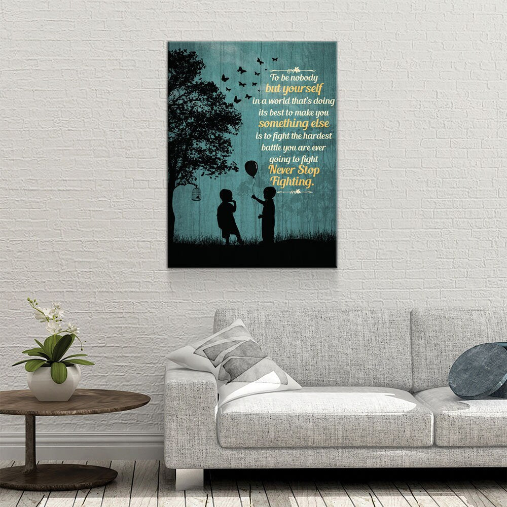 To Be Nobody But Yourself Canvas Wall Art, Motivational Art,