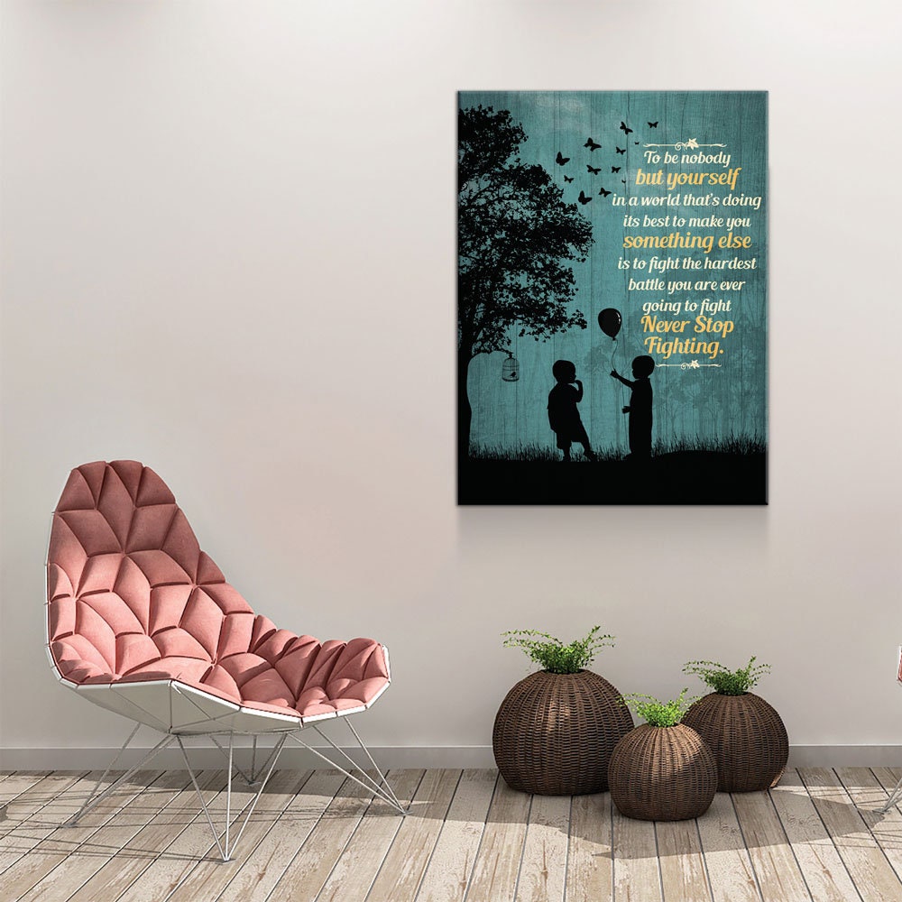 To Be Nobody But Yourself Canvas Wall Art, Motivational Art,